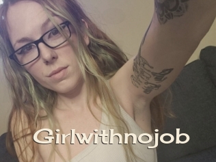Girlwithnojob
