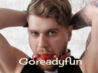 Goreadyfun