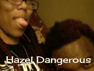 Hazel_Dangerous