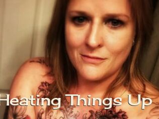 Heather_Heating_Things_Up