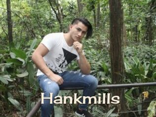 Hankmills