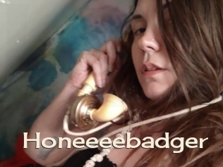 Honeeeebadger