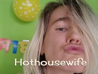 Hothousewife