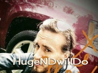 HugeNDwillDo