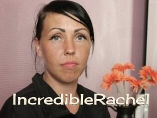 IncredibleRachel