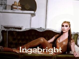 Ingabright