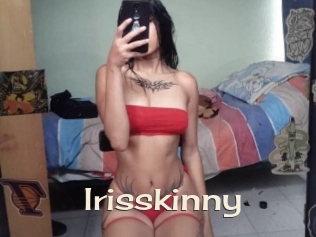 Irisskinny