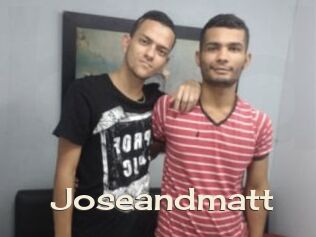 Joseandmatt