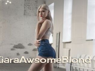 KiaraAwsomeBlond Big Dicks Round Ass
