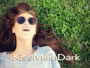 KissMeInDark