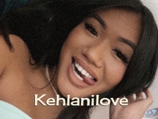 Kehlanilove