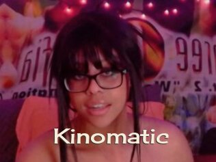 Kinomatic