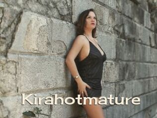 Kirahotmature