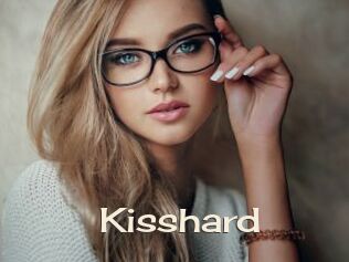 Kisshard