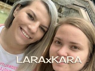 LARAxKARA