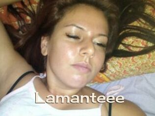 Lamanteee