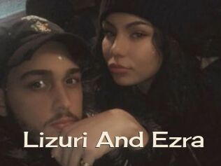 Lizuri_And_Ezra