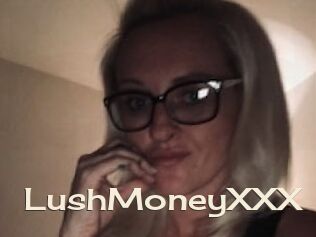 LushMoneyXXX