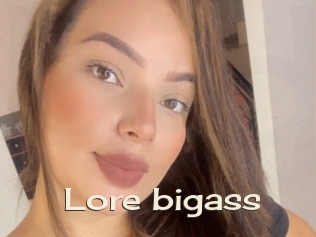 Lore_bigass