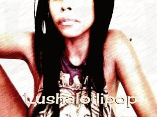 Lushalollipop