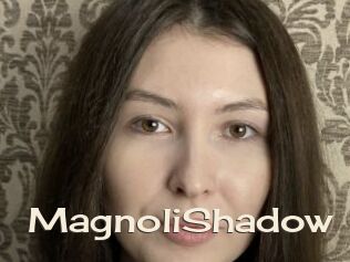 MagnoliShadow