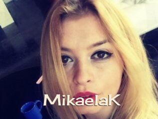 MikaelaK