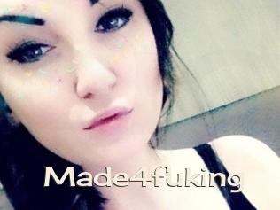 Made4fuking