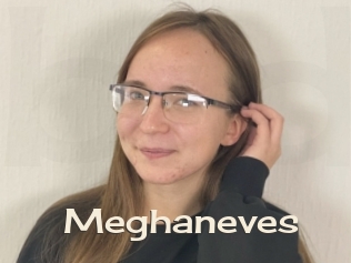 Meghaneves