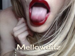 Mellowditz