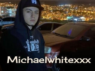 Michaelwhitexxx