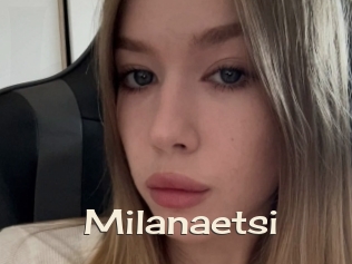 Milanaetsi