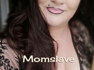 Momslave