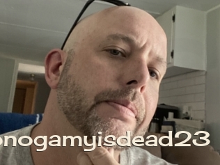 Monogamyisdead23