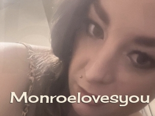 Monroelovesyou