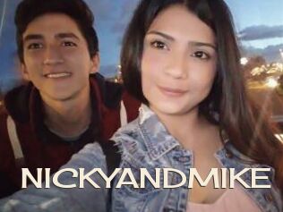 NICKYANDMIKE