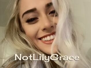 NotLilyGrace