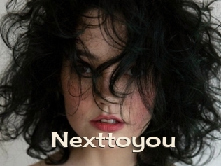 Nexttoyou