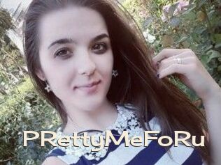 PRettyMeFoRu