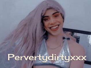 Pervertydirtyxxx