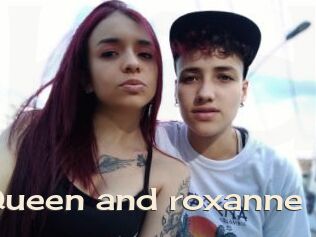 Queen_and_roxanne