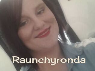 Raunchyronda