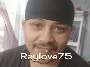 Raylove75