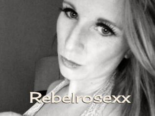 Rebelrosexx