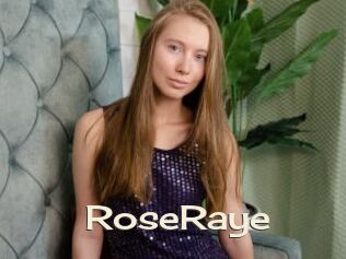 RoseRaye