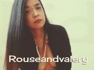 Rouseandvalery