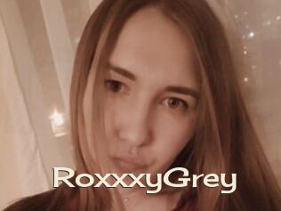 RoxxxyGrey