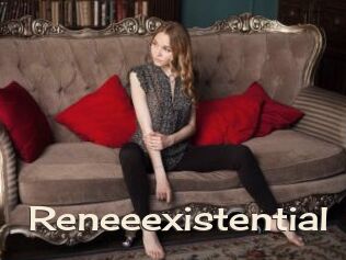 Reneeexistential