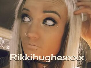 Rikkihughesxxx