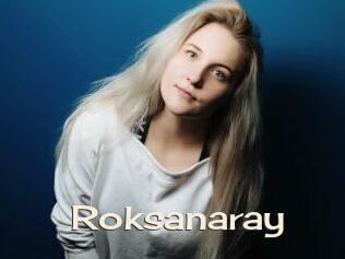 Roksanaray