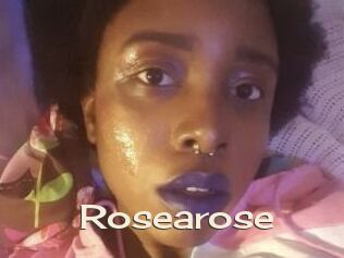 Rosearose